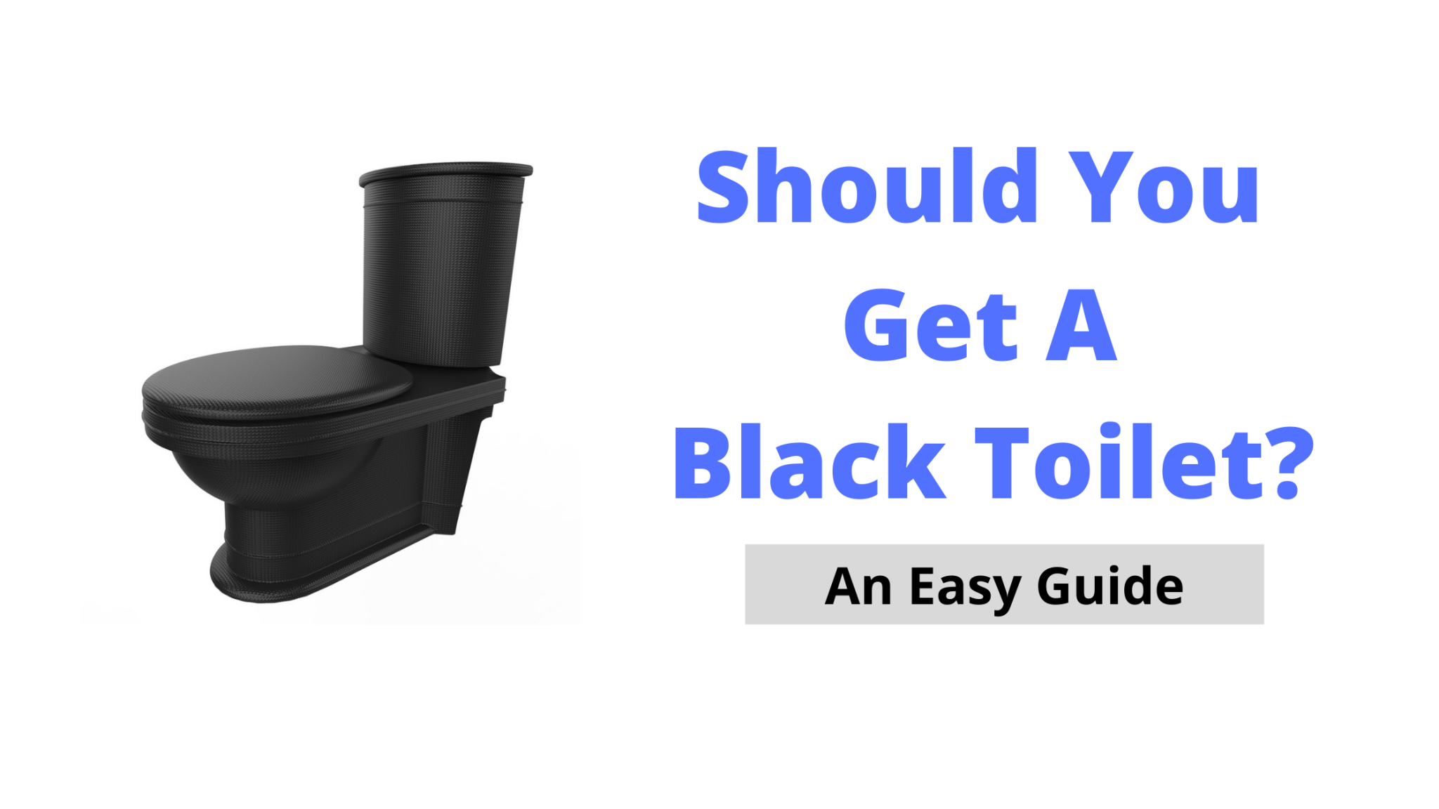 Should You Get A Black Toilet? Best Black Toilets List