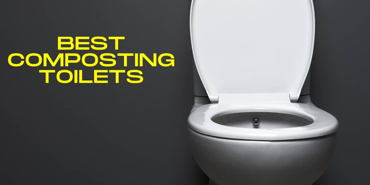 Best Composting Toilets