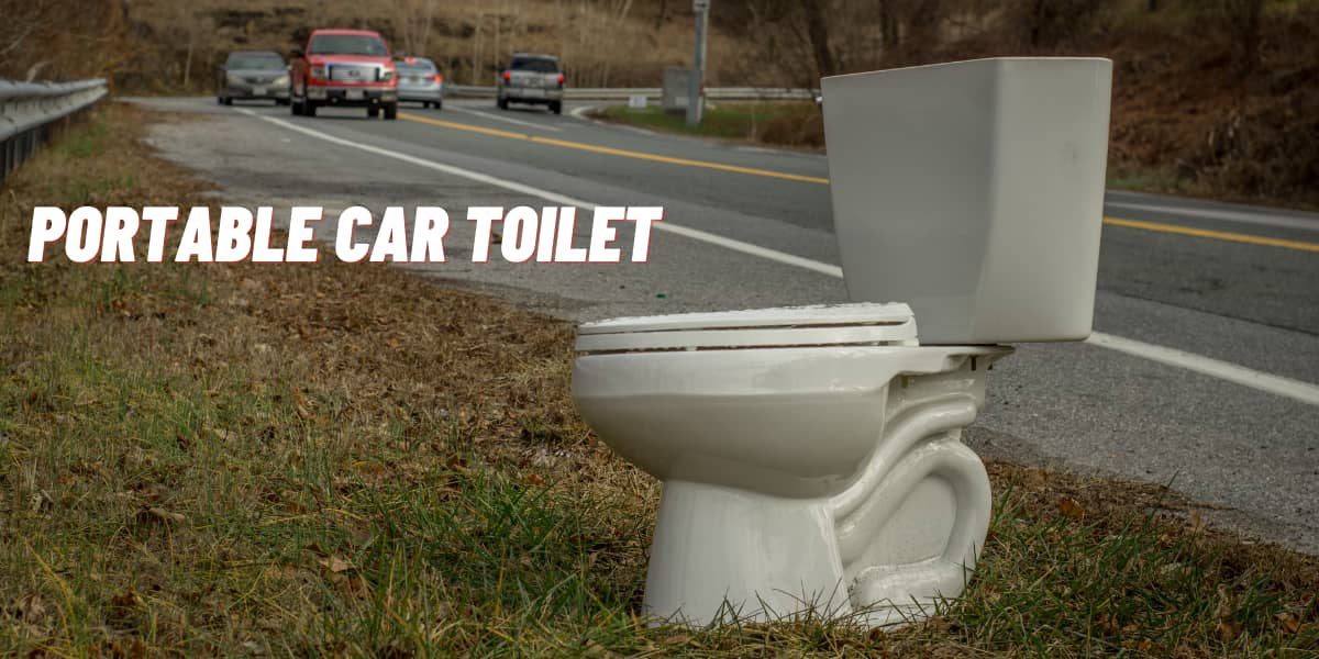 Best Portable Car Toilet