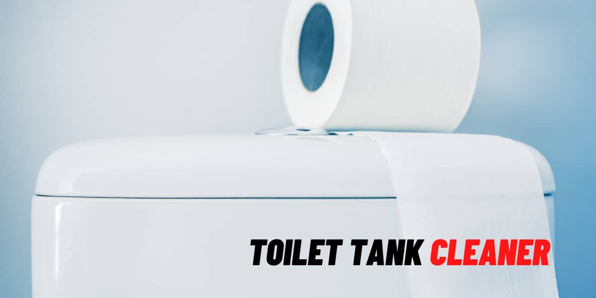 Toilet Tank Cleaner